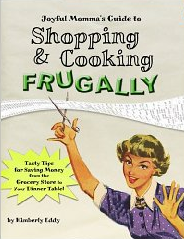 Free Kindle Book: Joyful Momma's Guide to Shopping & Cooking Frugally
