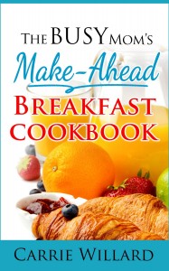 Free Kindle Book The Busy Moms Breakfast Cookbook