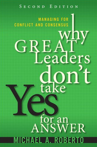 Free Kindle Book: Why Great Leaders Don't Take Yes For An Answer