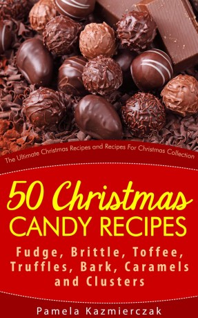 Free Kindle Book: 50 Christmas Candy Recipes