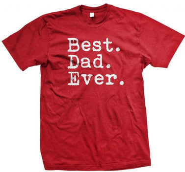 $4.34 Best Dad Ever T-Shirt 