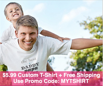 $5.99 Custom T-Shirt + Free Shipping (Fathers Day Gift)