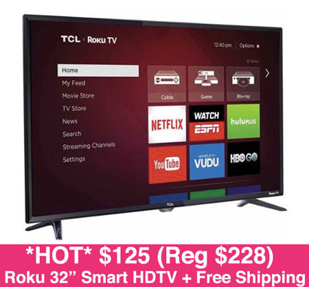 *HOT* $125 (Reg $228) Roku 32" Smart HDTV + Free Shipping