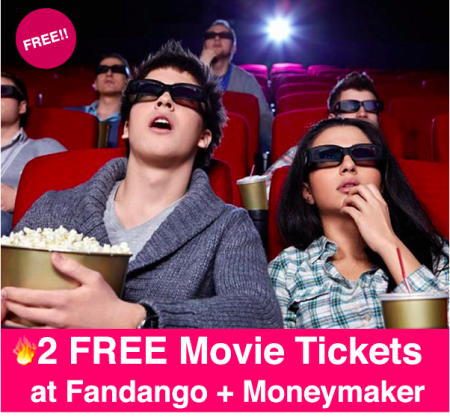 *HURRY* 2 FREE Fandango Movie Tickets + Moneymaker